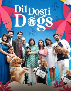Dil Dosti Aur Dogs FilmyZilla 2025 Hindi Movie