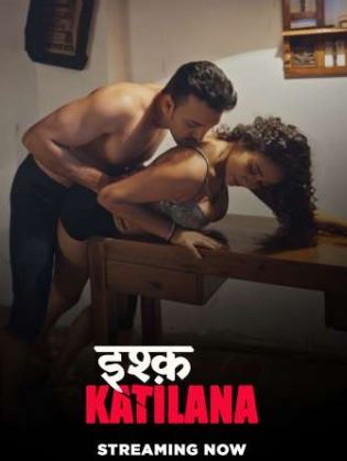 Ishq Katilana FilmyZilla 2025 Altbalaji Web Series