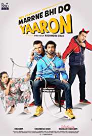 Marrne Bhi Do Yaaron 2019 Full Movie Download FilmyZilla