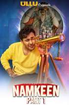 Namkeen Part 1 2021 S01 Ullu Web Series Download 480p 720p FilmyZilla