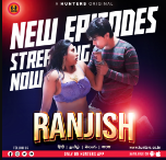 Ranjish 2023 S01E06 Hunters Hindi Web Series Download 480p 720p 1080p FilmyZilla Filmyzilla