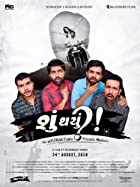 Shu Thayu 2018 Gujarati Full Movie Download 480p 720p FilmyZilla