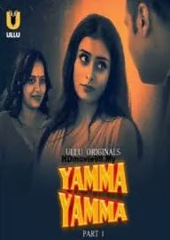 Yamma Yamm Part 1 FilmyZilla 2025 S01E01 Ullu Web Series